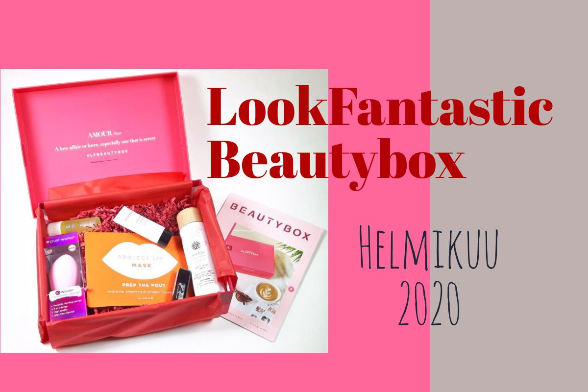 Tuotearvostelu LookFantastic Beautybox Helmikuu 2020