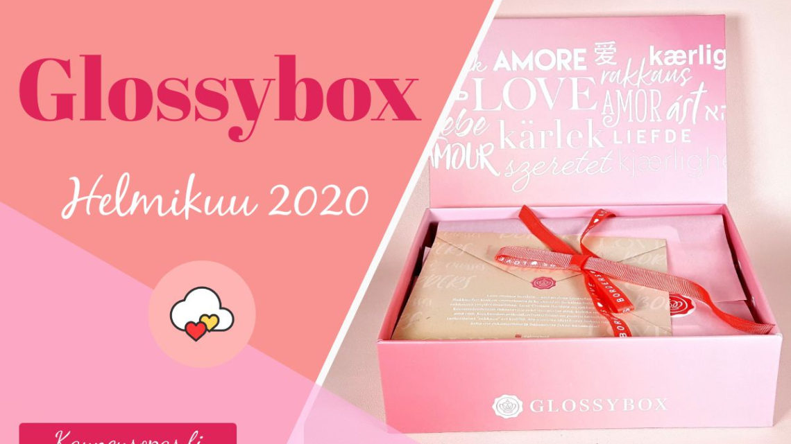 Glossybox helmikuu 2020 tuotearvostelu